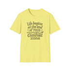 Life Begins at the End of Your Comfort Zone T-Shirt | Motivational Typography