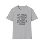 Life Begins at the End of Your Comfort Zone T-Shirt | Motivational Typography