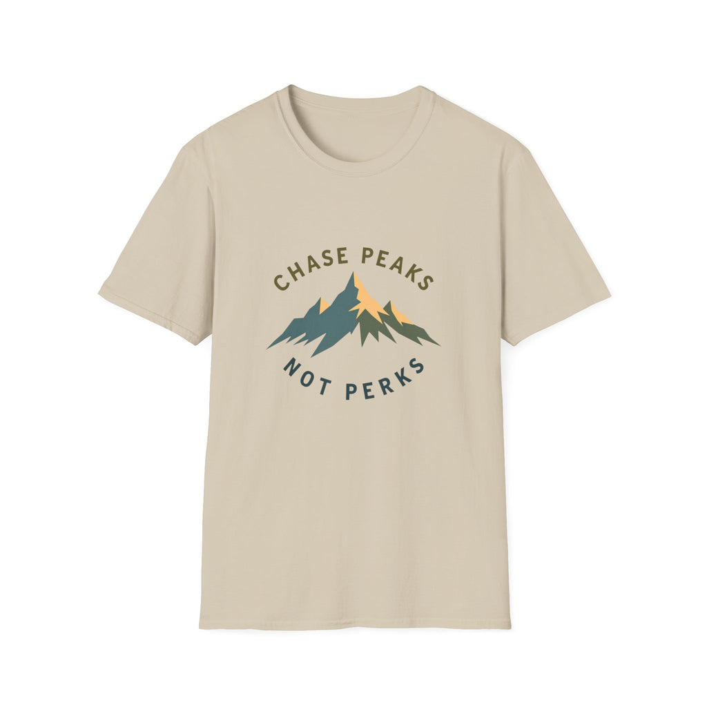 Chase Peaks Not Perks T-Shirt | Mountain Graphic, Outdoor Adventure