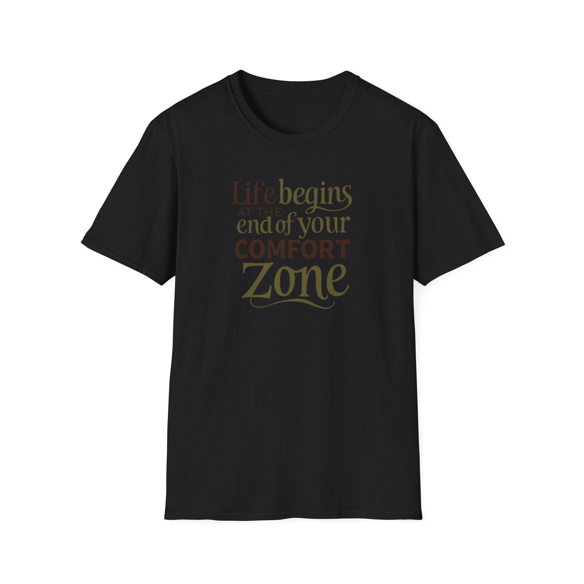 Life Begins at the End of Your Comfort Zone T-Shirt | Motivational Quote