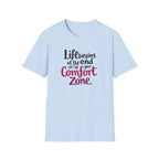 Life Begins at the End of Your Comfort Zone T-Shirt | Motivational Quote