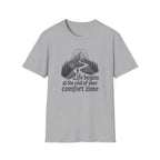 Life Begins at the End of Your Comfort Zone T-Shirt | Mountain Road Design