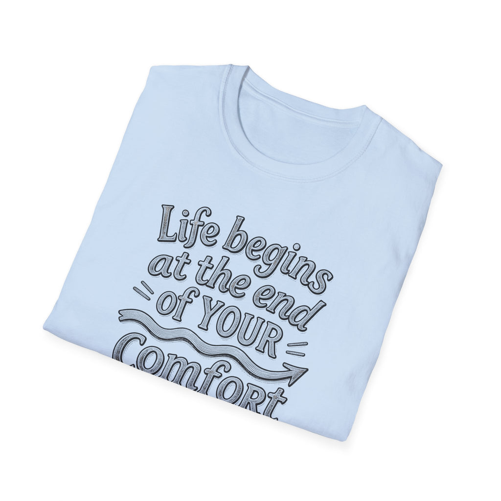 Life Begins at the End of Your Comfort Zone T-Shirt | Motivational Typography