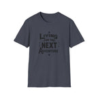 Living for the Next Adventure T-Shirt | Travel Quote Tee