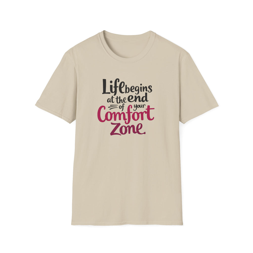 Life Begins at the End of Your Comfort Zone T-Shirt | Motivational Quote