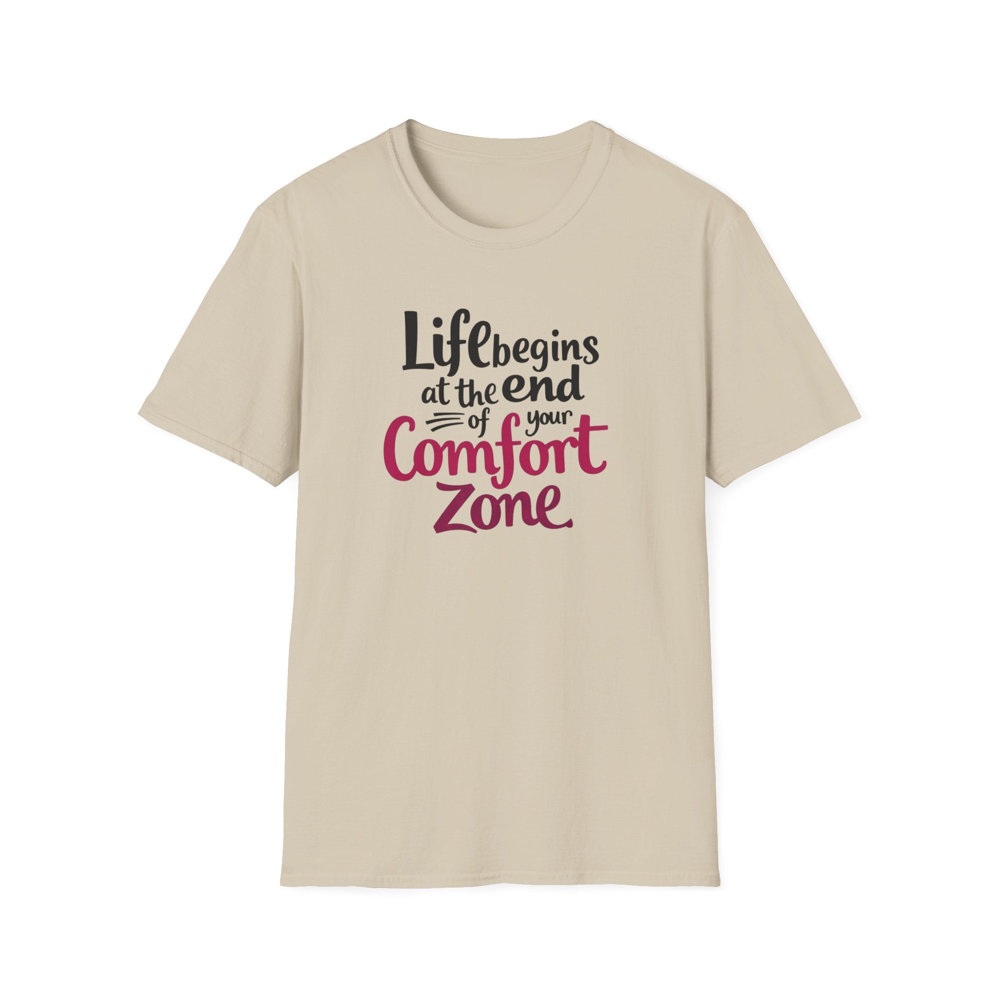 Life Begins at the End of Your Comfort Zone T-Shirt | Motivational Quote