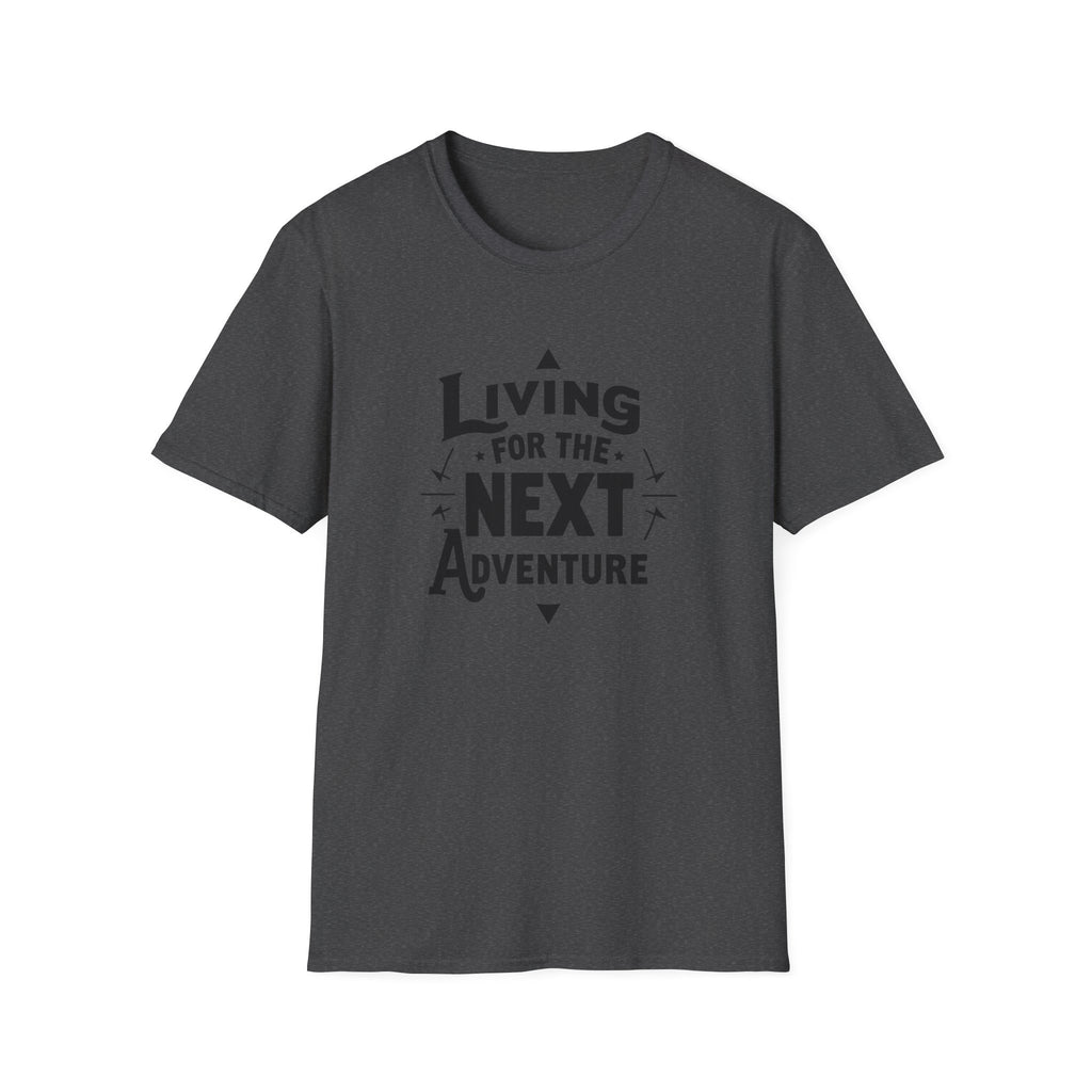 Living for the Next Adventure T-Shirt | Travel Quote Tee