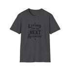 Living for the Next Adventure T-Shirt | Travel Quote Tee