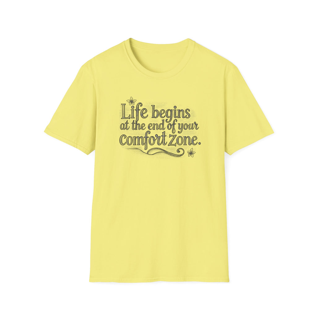 Life Begins at the End of Your Comfort Zone Tee | Inspirational Quote