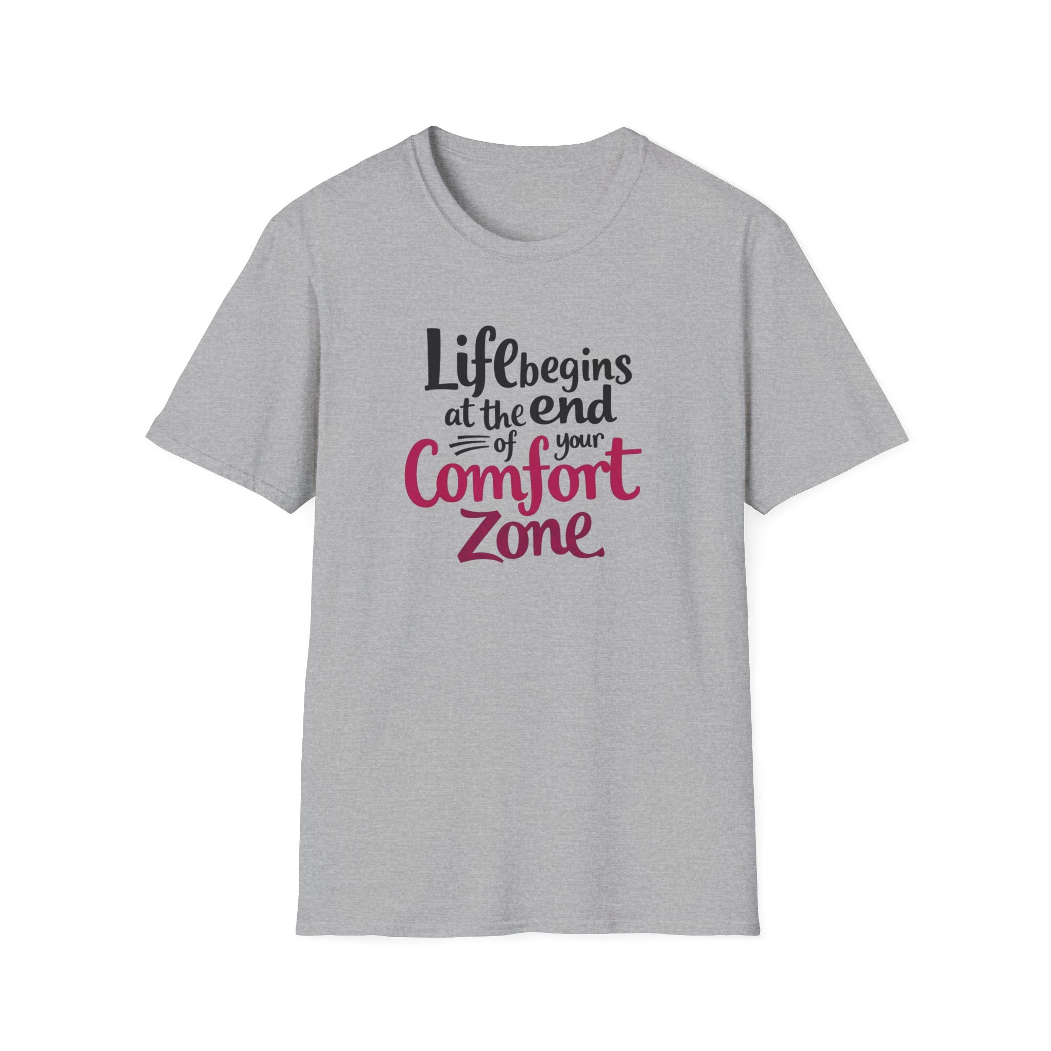 Life Begins at the End of Your Comfort Zone T-Shirt | Motivational Quote