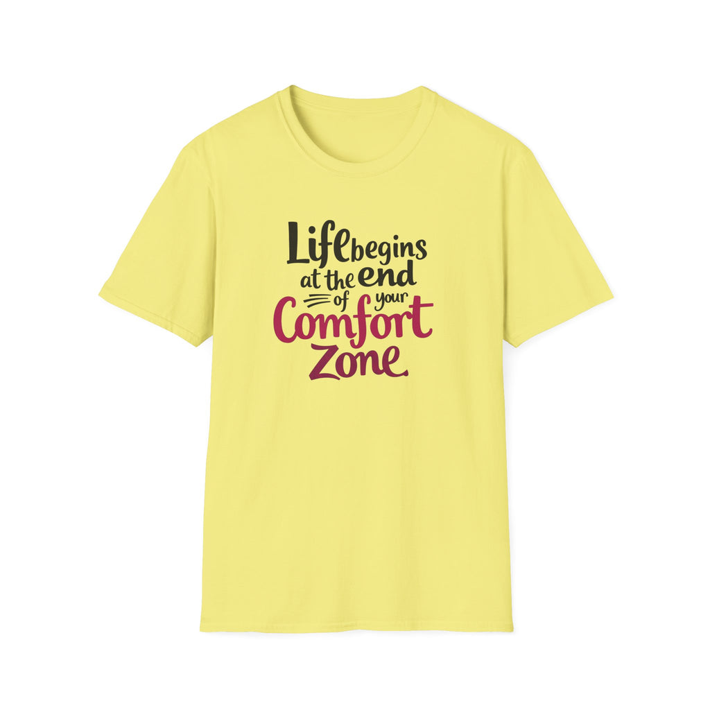 Life Begins at the End of Your Comfort Zone T-Shirt | Motivational Quote