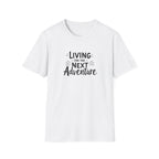 Adventure Flow Living for the Next Adventure T-Shirt | Outdoor Travel Tee