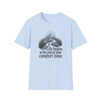 Life Begins at the End of Your Comfort Zone T-Shirt | Mountain Road Design