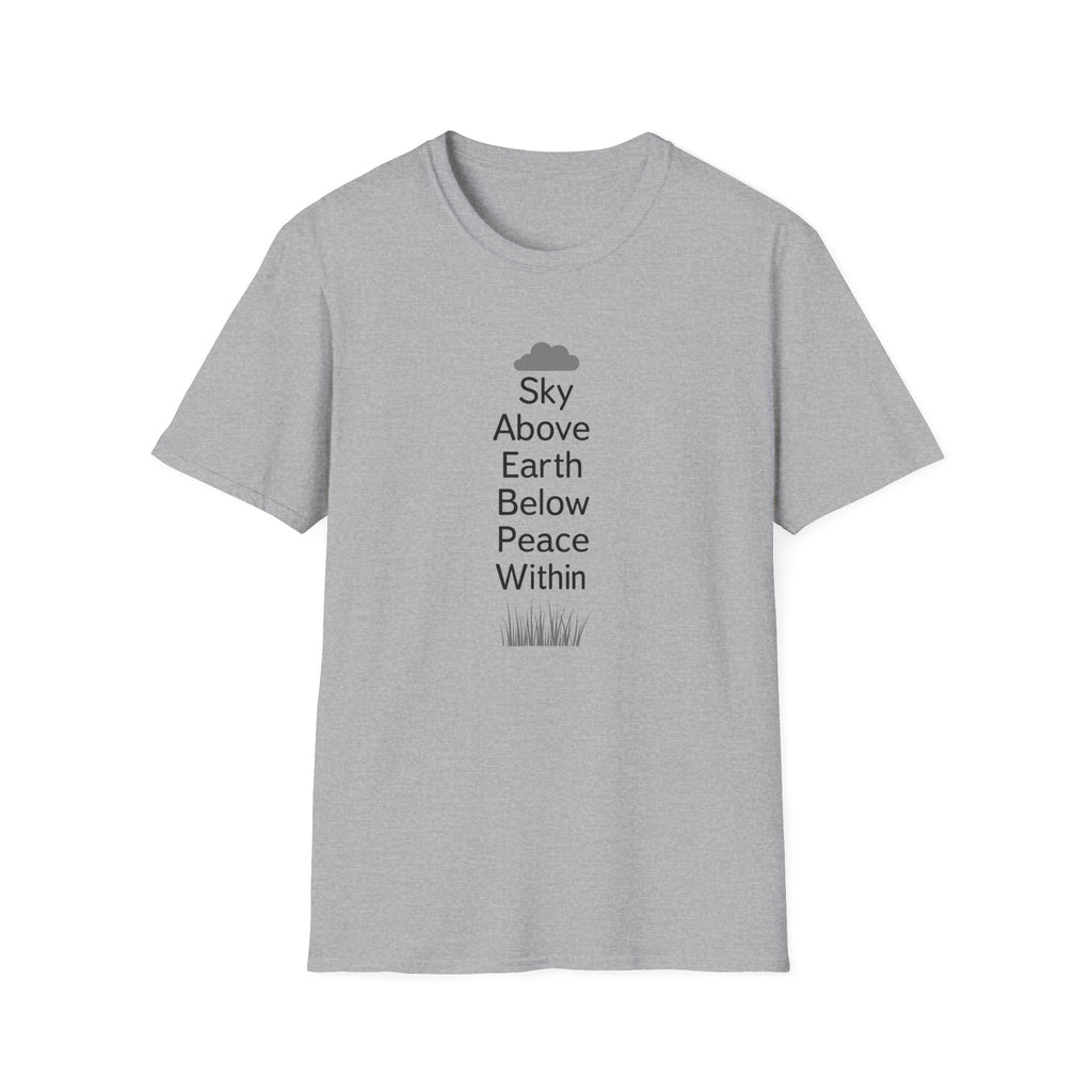 Sky Above Earth Below Peace Within T-Shirt | Minimal Nature Quote