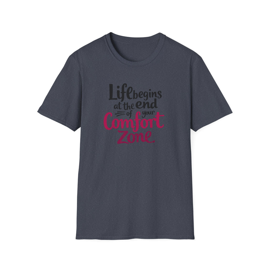 Life Begins at the End of Your Comfort Zone T-Shirt | Motivational Quote