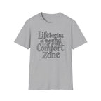 Life Begins at the End of Your Comfort Zone T-Shirt | Etched Motivational Quote