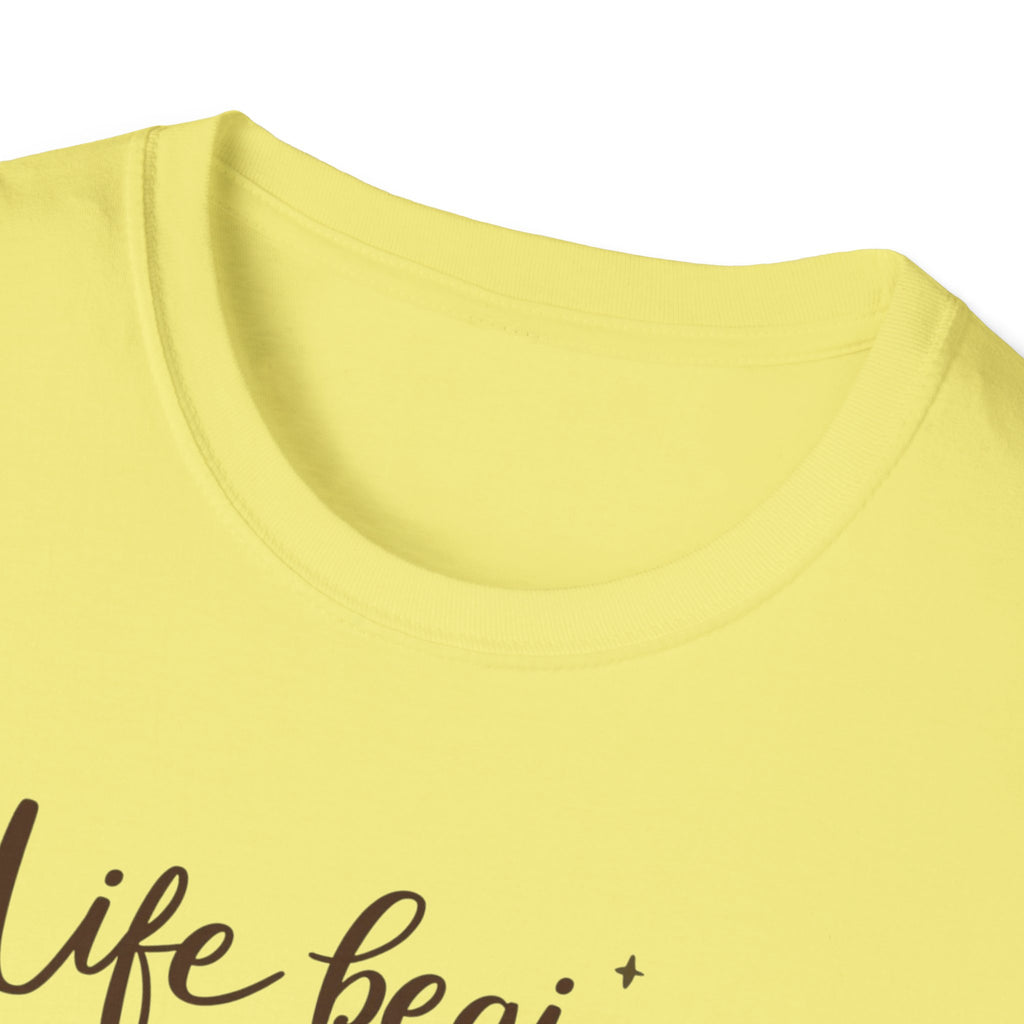Life Begins At The End Of Your Comfort Zone T-Shirt | Gentle Motivational Quote