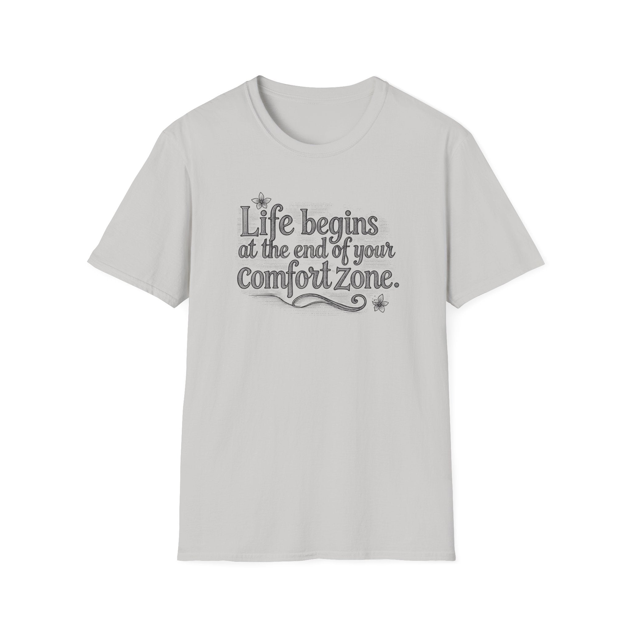 Life Begins at the End of Your Comfort Zone Tee | Inspirational Quote