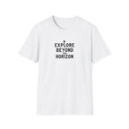 Explore Beyond the Horizon T-Shirt | Adventure Typography Tee