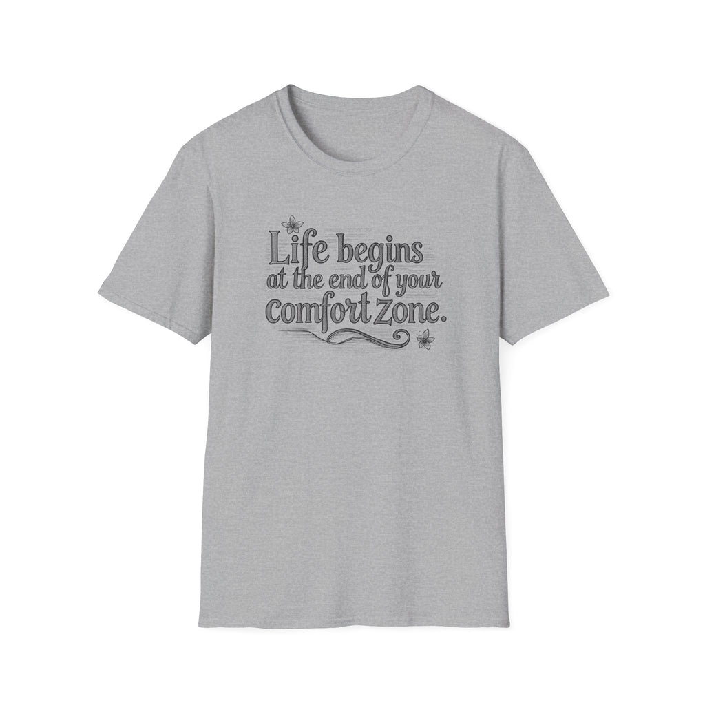 Life Begins at the End of Your Comfort Zone Tee | Inspirational Quote