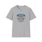 Wander More Worry Less T-Shirt | Travel Quote Tee