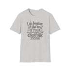 Life Begins at the End of Your Comfort Zone T-Shirt | Motivational Typography