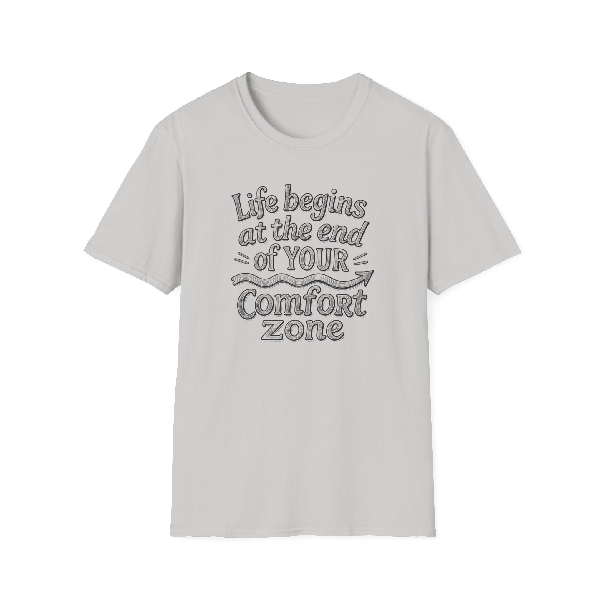Life Begins at the End of Your Comfort Zone T-Shirt | Motivational Typography