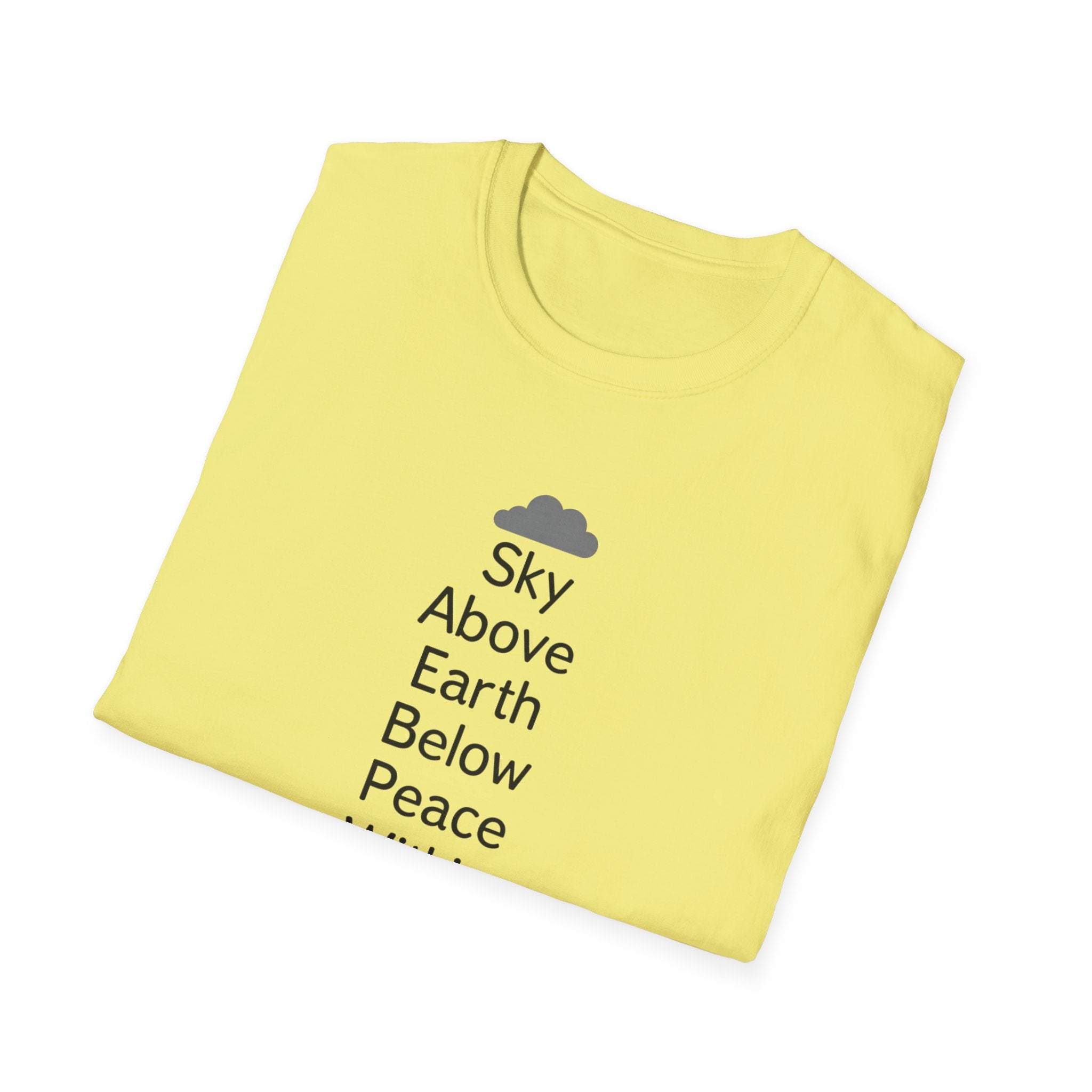 Sky Above Earth Below Peace Within T-Shirt | Minimal Nature Quote