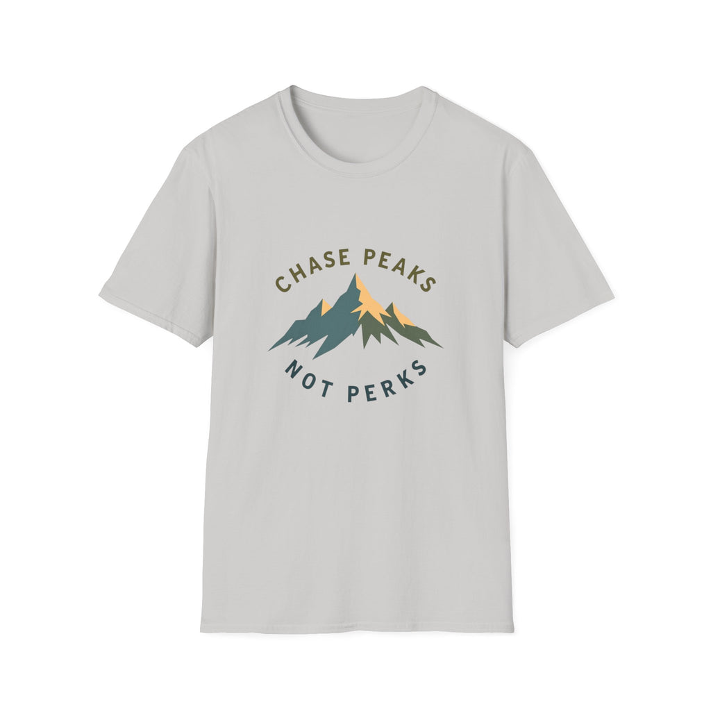 Chase Peaks Not Perks T-Shirt | Mountain Graphic, Outdoor Adventure