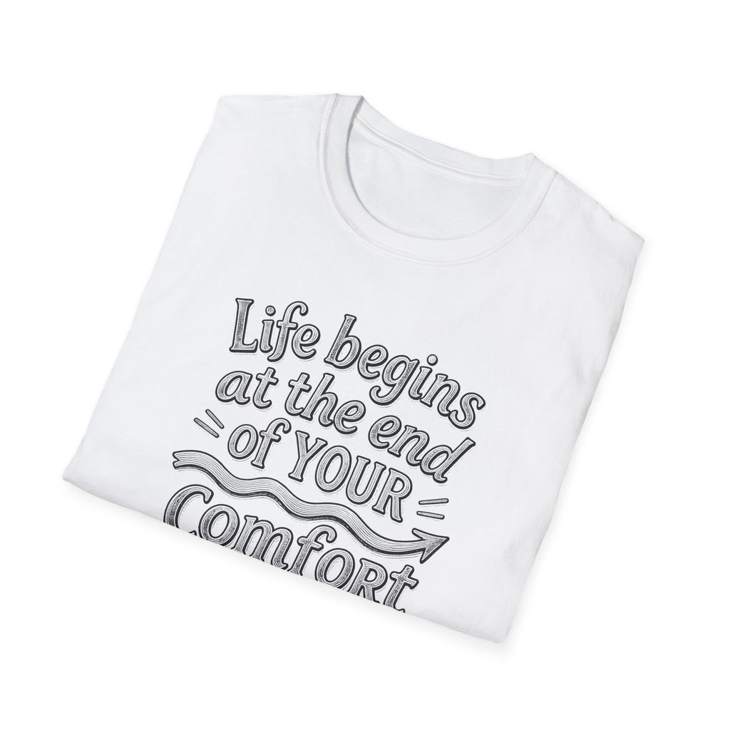 Life Begins at the End of Your Comfort Zone T-Shirt | Motivational Typography