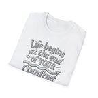 Life Begins at the End of Your Comfort Zone T-Shirt | Motivational Typography