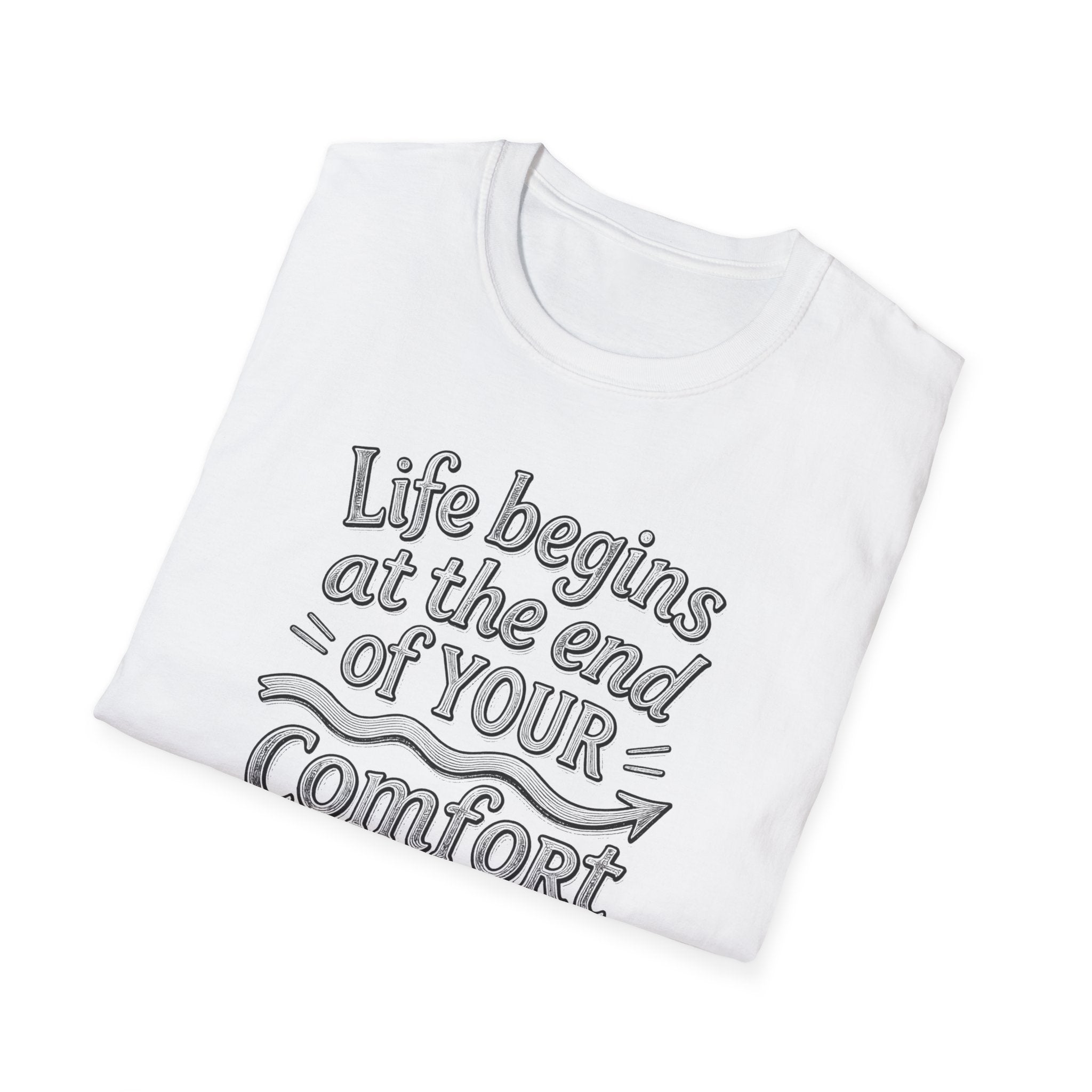 Life Begins at the End of Your Comfort Zone T-Shirt | Motivational Typography