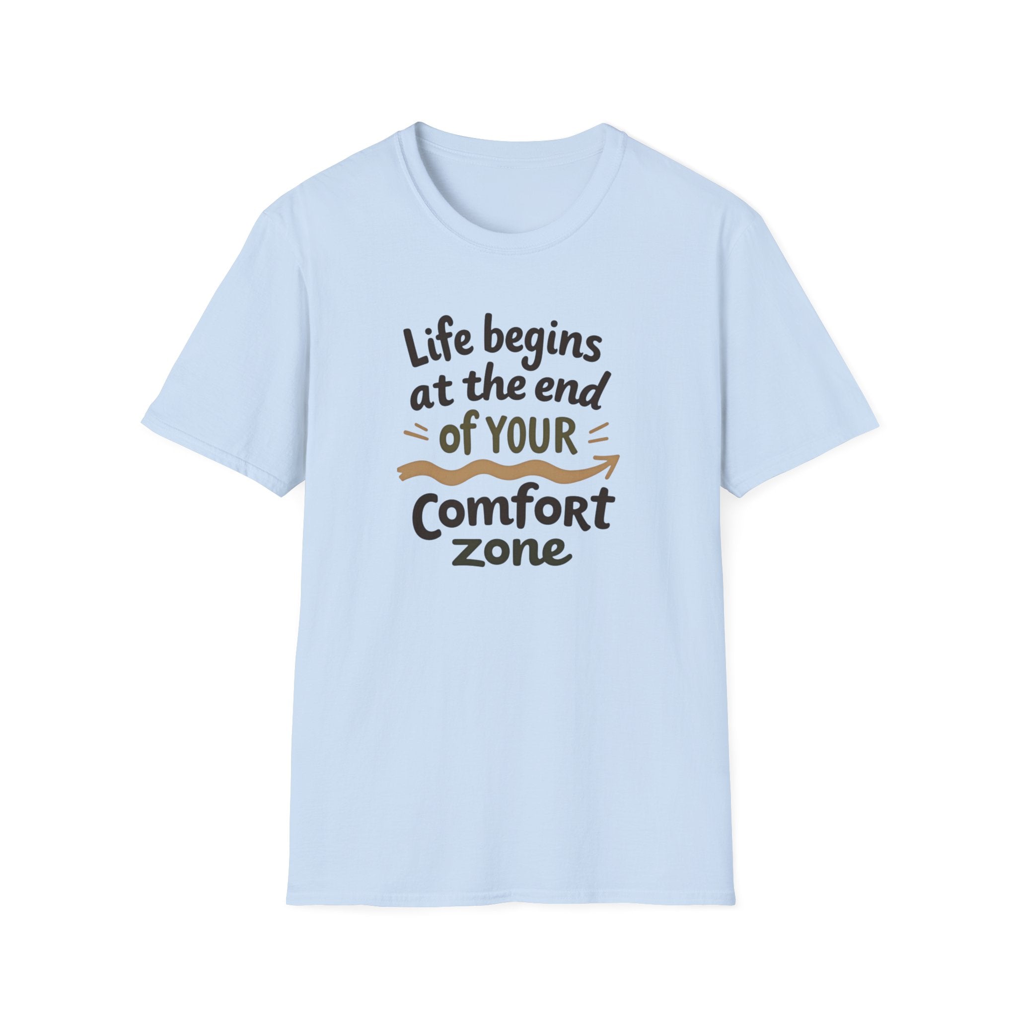 Life Begins at the End of Your Comfort Zone T-Shirt