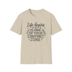 Life Begins at the End of Your Comfort Zone T-Shirt | Motivational Tee