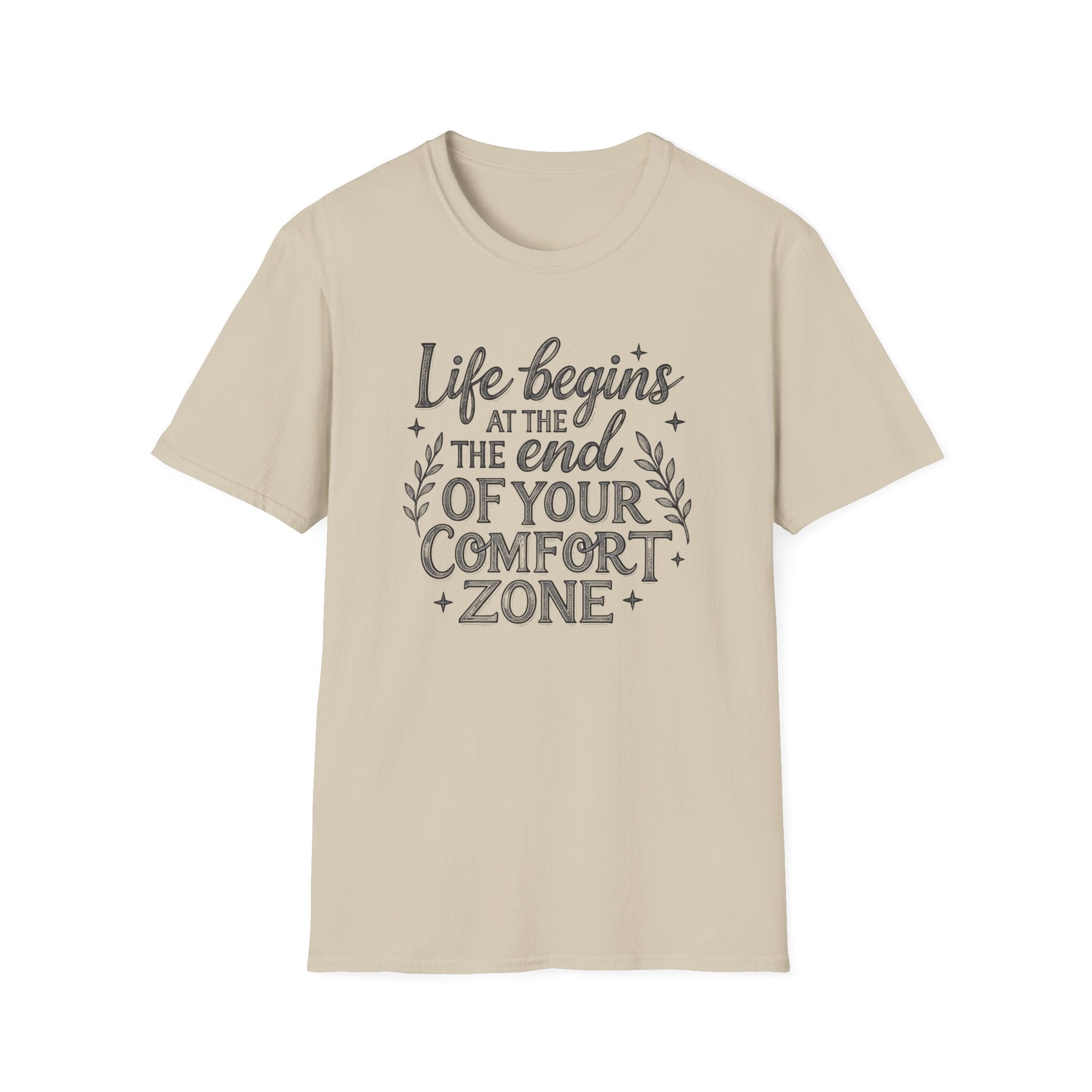 Life Begins at the End of Your Comfort Zone T-Shirt | Motivational Tee