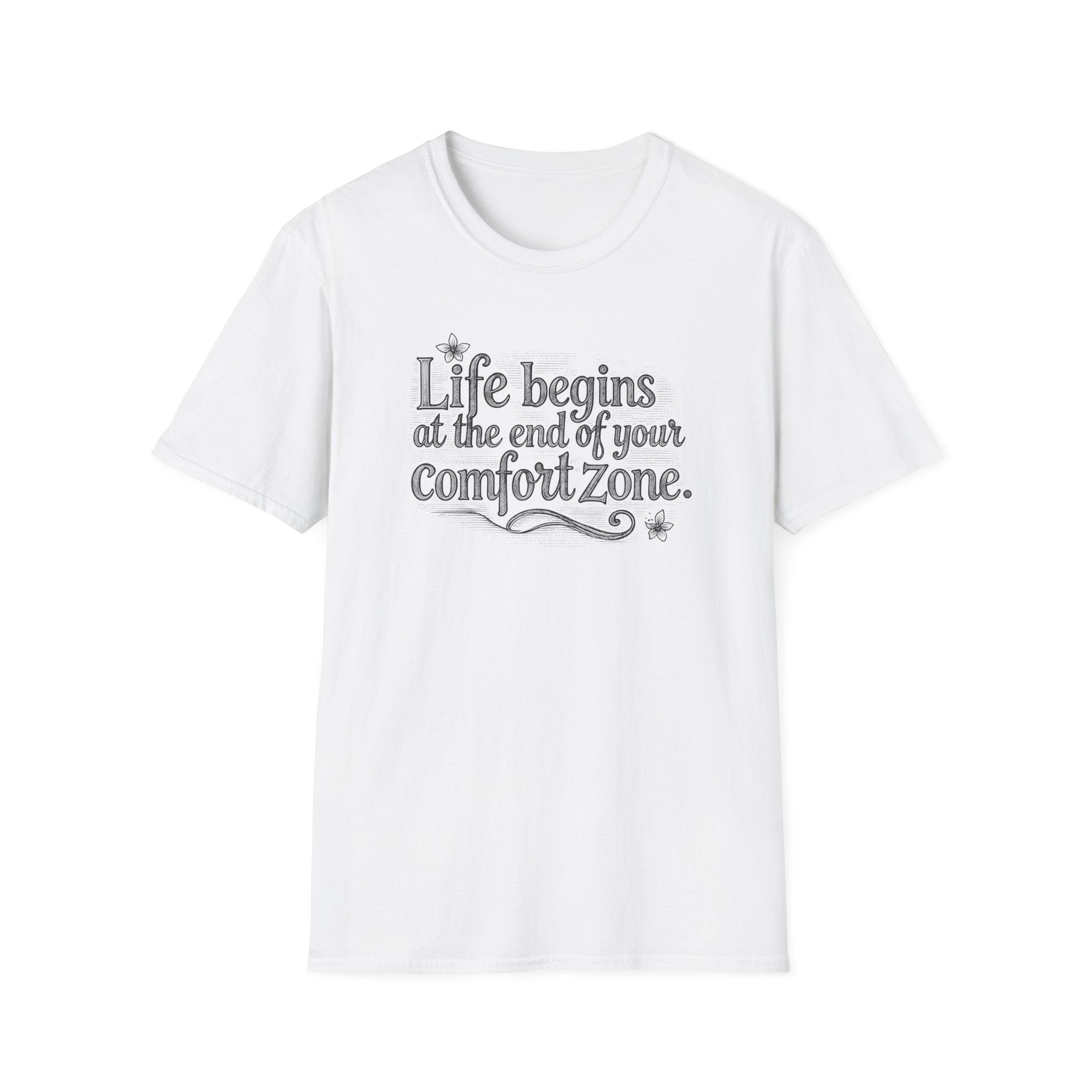 Life Begins at the End of Your Comfort Zone Tee | Inspirational Quote