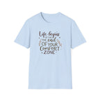 Life Begins At The End Of Your Comfort Zone T-Shirt | Gentle Motivational Quote