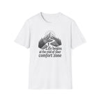 Life Begins at the End of Your Comfort Zone T-Shirt | Mountain Road Design