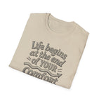 Life Begins at the End of Your Comfort Zone T-Shirt | Motivational Typography