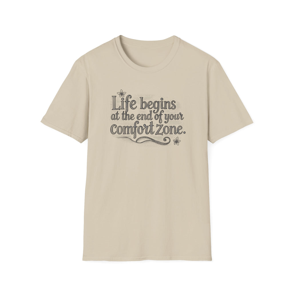 Life Begins at the End of Your Comfort Zone Tee | Inspirational Quote