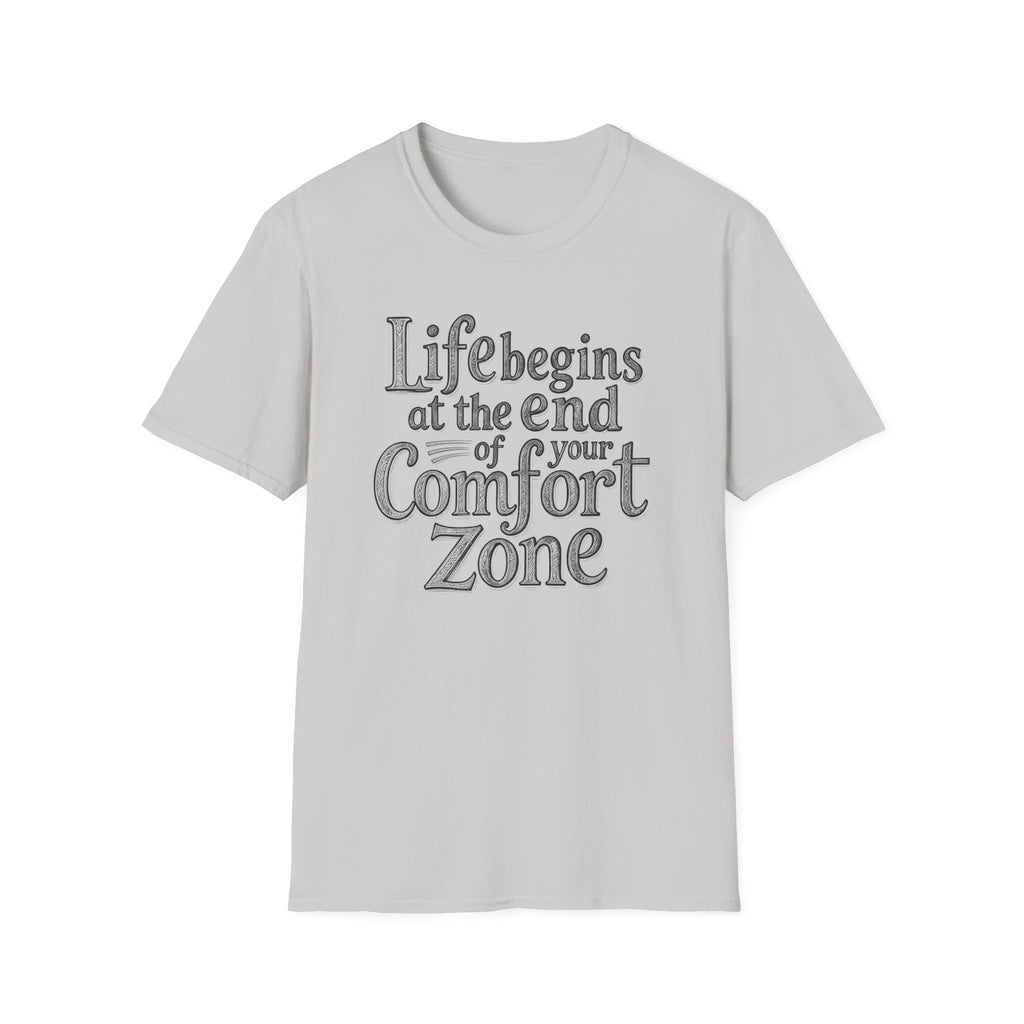 Life Begins at the End of Your Comfort Zone T-Shirt | Etched Motivational Quote