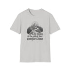 Life Begins at the End of Your Comfort Zone T-Shirt | Mountain Road Design