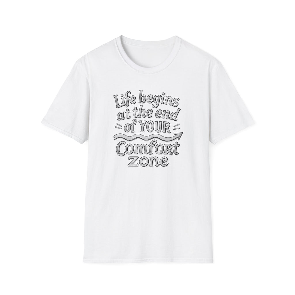 Life Begins at the End of Your Comfort Zone T-Shirt | Motivational Typography
