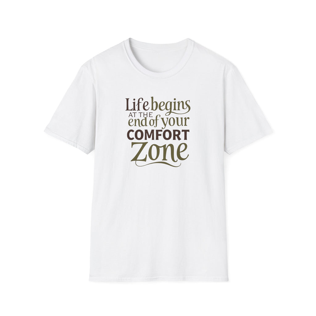 Life Begins at the End of Your Comfort Zone T-Shirt | Motivational Quote