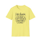Life Begins at the End of Your Comfort Zone T-Shirt | Motivational Tee