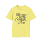 Life Begins at the End of Your Comfort Zone T-Shirt | Etched Motivational Quote