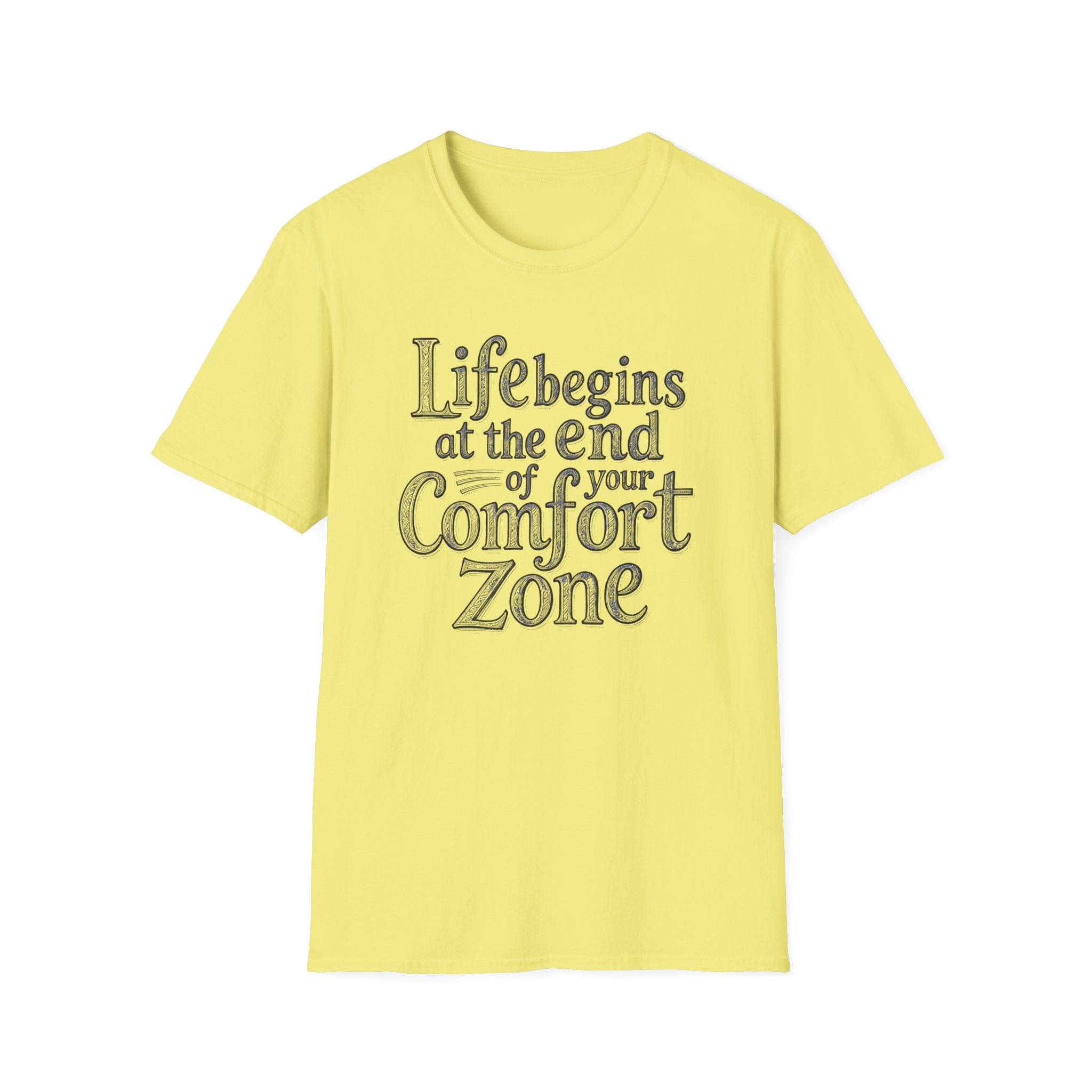 Life Begins at the End of Your Comfort Zone T-Shirt | Etched Motivational Quote